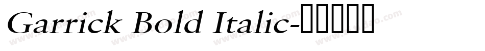 Garrick Bold Italic字体转换